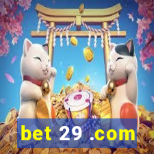 bet 29 .com